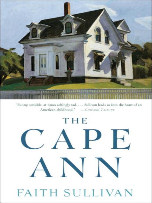 Title details for The Cape Ann by Faith Sullivan - Available
